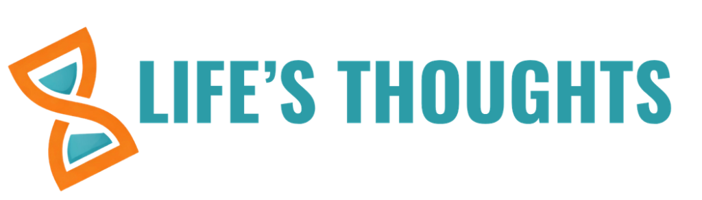 Life’s Thoughts